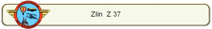 Zlin  Z 37